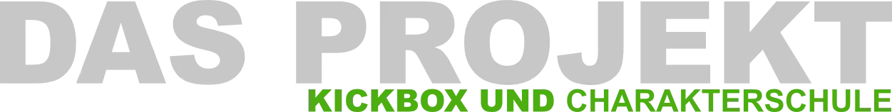 Das Projekt Kickbox  Charakterschule